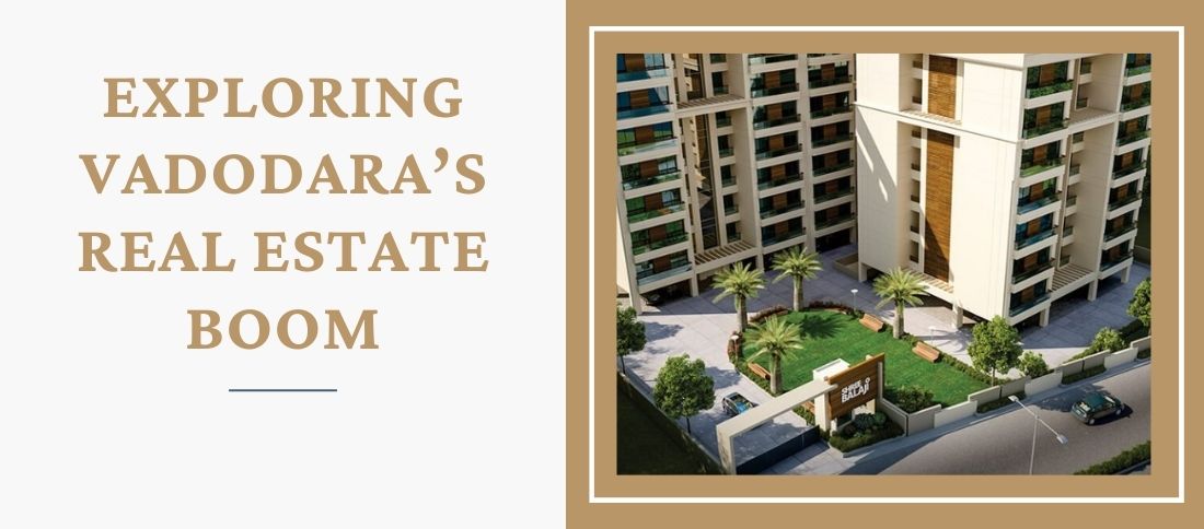 Vadodara’s Real Estate Boom