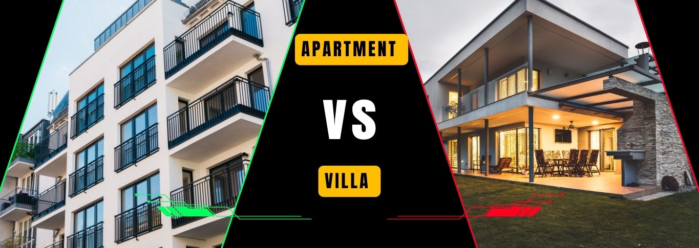 Villa vs Apartment